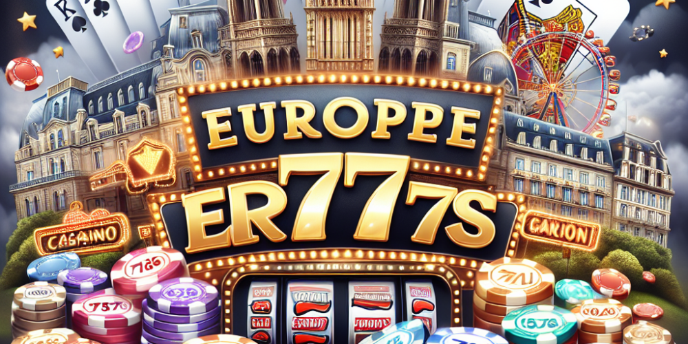 Europe777 Casino : Un Aperçu des Nouveaux Bonus pour Amplifier Votre Expérience de Jeu en Ligne