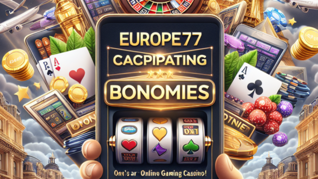 Title: Europe777 Casino Dévoile de Nouveaux Bonus Captivants pour les Amateurs de Jeux en Ligne